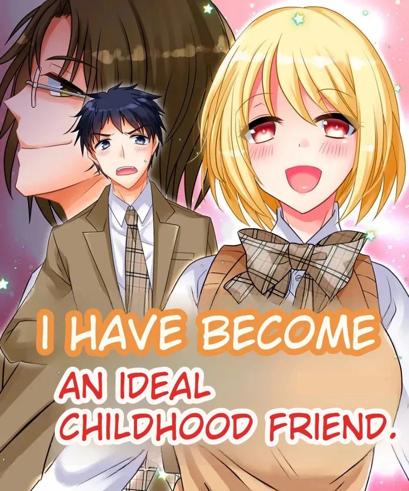 Watashi wa Risou no Osananajimi | I Have Become An Ideal Childhood Friend.