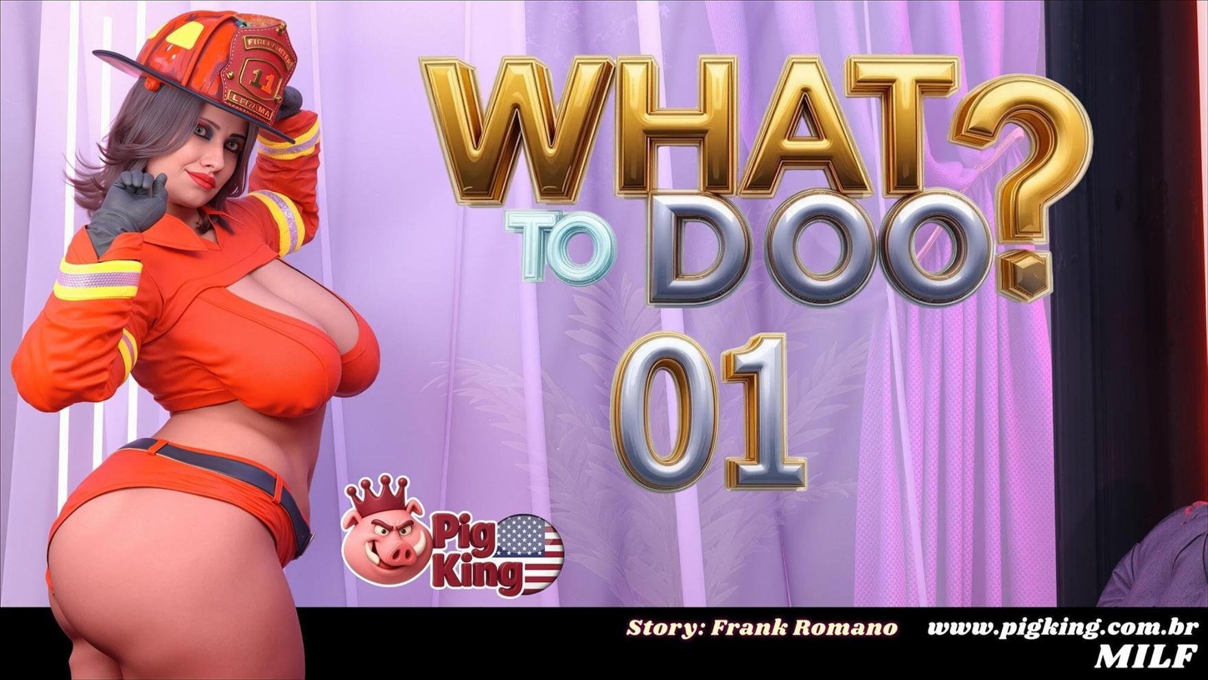 What To Do? [PigKing]