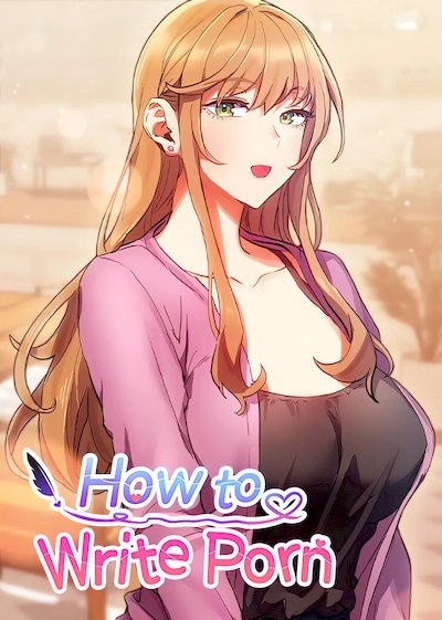 How to Write Porn | Is This The Way You Do It