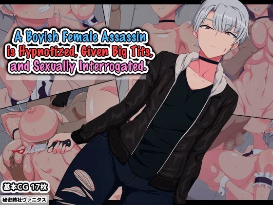 A Boyish Female Assassin Is Hypnotized, Given Big Tits, And Sexually Interrogated [Original] | Boyish Onnagoroshiya Saimin Kyonyuuka Sukebe Jinmon