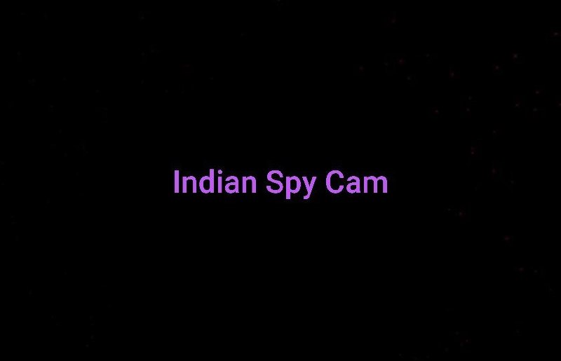 Indian Spy Cam