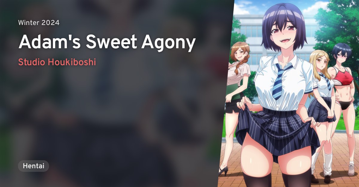 Adam's Sweet Agony|Modaete yo, Adam-kun